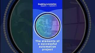 The elements of a successful automation project