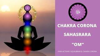 🟣MUSICA PARA ACTIVAR Y EQUILIBRAR EL CHAKRA CORONA [SAHASRARA] #7