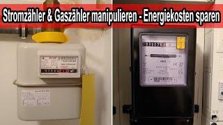 Stromzähler und Gaszähler manipulieren - Stromverbrauch und Gasverbrauch so lieber nicht senken!