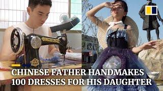 Chinese father handmakes 100 dresses for his daughter