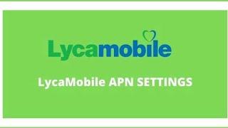 Lycamobile APN Settings For Android||internet settings