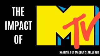 The Impact Of MTV