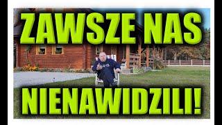 ZAWSZE NAS NIENAWIDZILI!