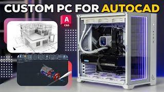 How to build a PC for Autodesk AutoCAD | System Requirements | Know your ABC - Part 12