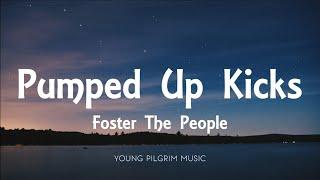 Foster The People - Pumped Up Kicks (Lyrics)