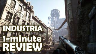 Industria - 1-minute Review! 2024