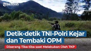Video Baku Tembak TNI Polri Vs OPM di Distrik Ilaga, Puncak Papua, Sempat Terjadi Aksi Kejar-kejaran