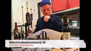 MillernTon Monatssendung Nr. 101 / Gast: König Boris