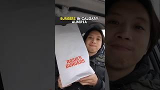 I Tried Rosie's Burgers In Calgary Alberta!