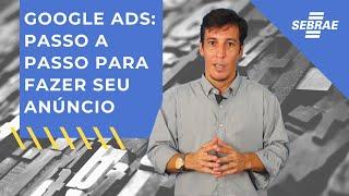 Google ADS: Aprenda o Passo a Passo para fazer seu Anúncio