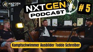 Kampfschwimmer Ausbilder Todde Schreiber - NXTGEN Podcast #5