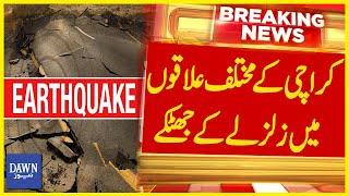 Earthquake Shocks Felt in Different Part of Karachi | Breaking News | Dawn News