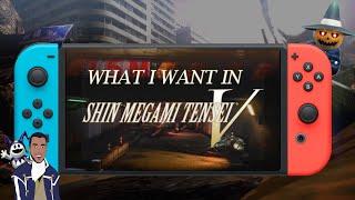 What I Want in Shin Megami Tensei V ( Hopes & Wishes ) & What I DON'T Want | DC Talk