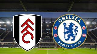  FULHAM VS CHELSEA LIVE STREAMING MATCH