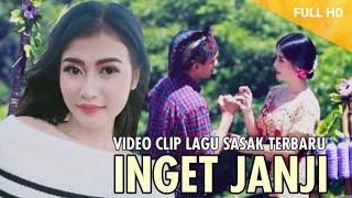 INGET JANJI~LAGU SASAK TERBARU (OFFICIAL MUSIC VIDEO)
