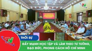 Đẩy mạnh học tập và làm theo tư tưởng, đạo đức, phong cách Hồ Chí Minh