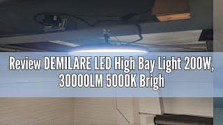 Review DEMILARE LED High Bay Light 200W, 30000LM 5000K Bright UFO High Bay Light [800W MH/HPS Eqv.]