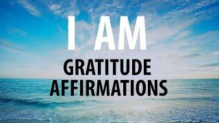 I AM Morning Affirmations: Gratitude and Positive Energy