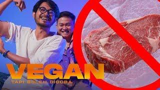 Mencoba Menjadi Vegan Untuk Pertama Kalinya | TAPI BOLEH DICOBA