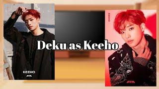 Mha react to Deku as Keeho (P1Harmony)