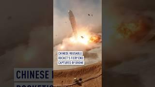 Chinese reusable rocket's fiery end captured by drone