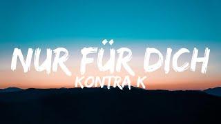 Kontra K - Nur für Dich (Lyrics)