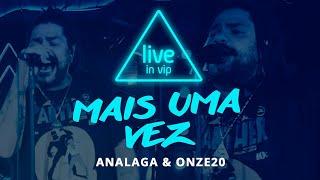 ANALAGA, Onze:20 - Mais Uma Vez (Live In Vip)