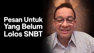 Pesan Untuk Yang Belum Lolos SNBT