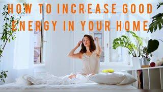 How To Increase The Good Energy In Your Home ~ These Principles Can Help You Organize Your Space