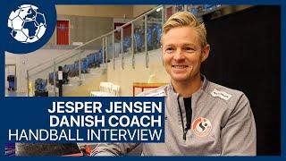 Jesper Jensen from Team Esbjerg & Danish National Coach - Interview | Handball inspires