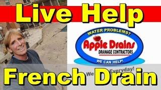 French Drain -  Live Help - DIY with Apple Drains