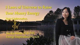 Lau Jin Woon  JW  I Raise Money Energy 提升金钱能量