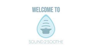 Welcome to Sound2Soothe - Find Your Peace ️