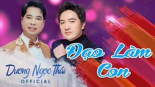 Đạo làm con - Dương Ngọc Thái || Ngọc Sơn