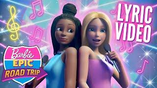 “Flip The Script” Lyric Video! | Barbie Epic Road Trip