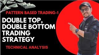 Double Top Double Bottom Trading Strategy. Pattern Based Trading-1. Double Top. Double Bottom