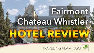 Fairmont Chateau Whistler Hotel Review!