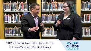 Clinton Township Blood Drive 2023: Clinton-Macomb Public Library