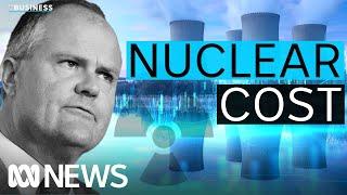 Coalition's Nuclear energy plan: "We envisage no cost blowouts"