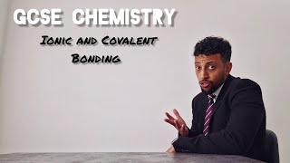 Science Raps: GCSE Chemistry - Ionic and Covalent Bonding