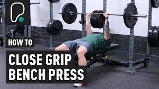 How To Do A Close Grip Barbell Bench Press