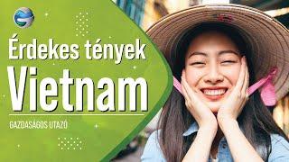 Érdekes tények Vietnamról