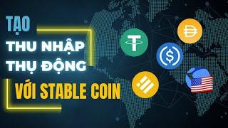 Tạo Thu Nhập Thu Động Trong Crypto Với Stable Coin - DONG Series