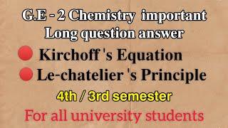 4th semester G.E-2 chemistry most selective Long question answer || Kirchoff's equation