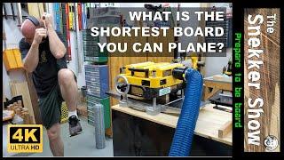 What is the shortest board you can run through a thickness planer?