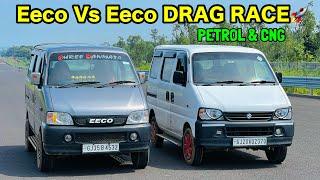 ये कैसे हो सकता है Eeco Vs Eeco Drag Race || CNG & PETROL SHOCKING RESULTS