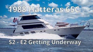 1988 Hatteras 65C S2-E2: Getting Underway
