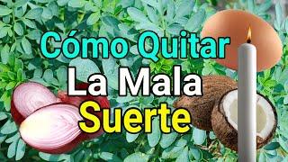  ¿Cómo Quitar o eliminar la Mala Suerte?