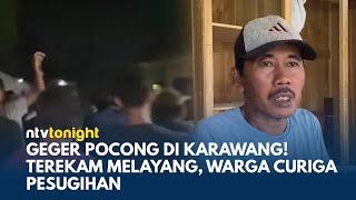 Viral! Pocong Melayang di Karawang, Warga Ketakutan! Pesugihan atau Ulah Jahil? | NTV TONIGHT