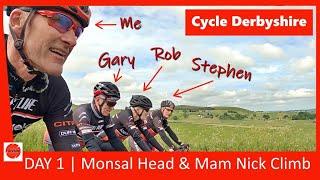 CYCLING DERBYSHIRE | Day 1 Monsal Head & Mam Nick Climbs - Ladybower Reservoir